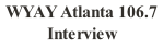 WYAY Atlanta 106.7 Interview